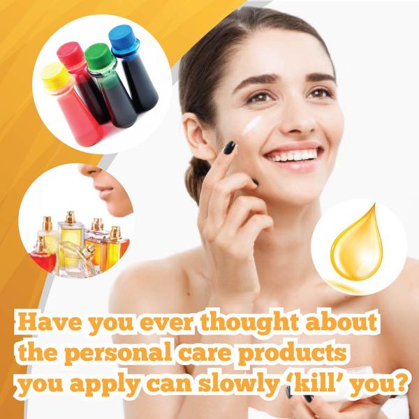 Have you ever thought about the personal care products you apply can slowly ‘kill’ you?