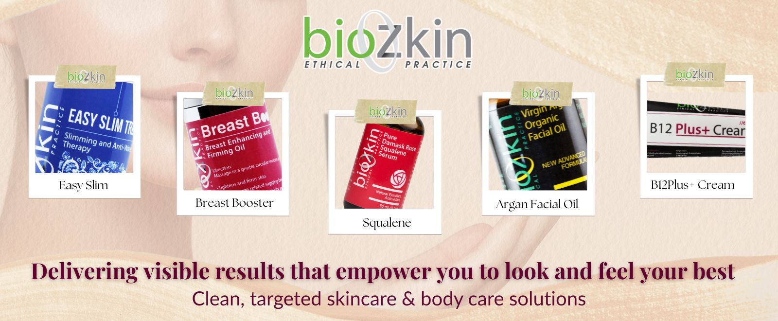 BioZkin collection banner featuring clean, targeted skincare and body care solutions including Easy Slim, Breast Booster, Squalene, Argan Facial Oil, and B12 Plus+ Cream.